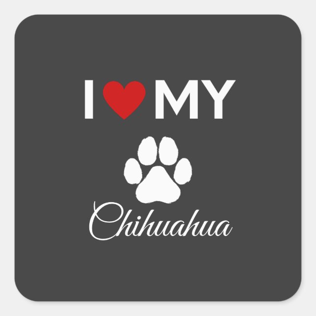 Sticker Carré J'aime mon texte personnalisé Chihuahua (Devant)