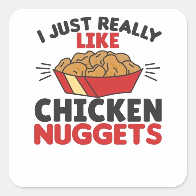 Sticker Carré J'Aime Vraiment Les Nuggets De Poulet (Devant)