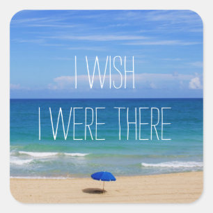 Sticker Carré J'Aimerais Être Là - Parapluie De Plage Bleue