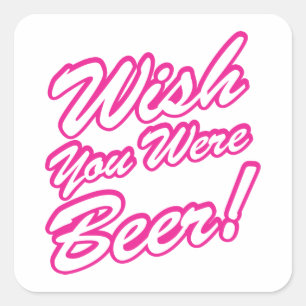Sticker Carré J'Aimerais Que Tu Sois Bière !