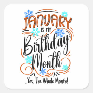 Sticker Carré Janvier est mon mois d'anniversaire. Oui, Tout Le 