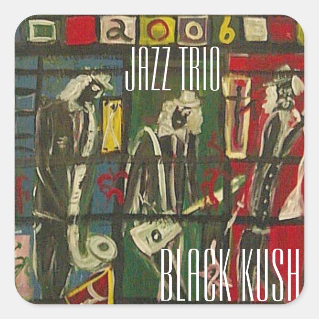 STICKER CARRÉ JAZZ TRIO BLACK KUSH (Devant)