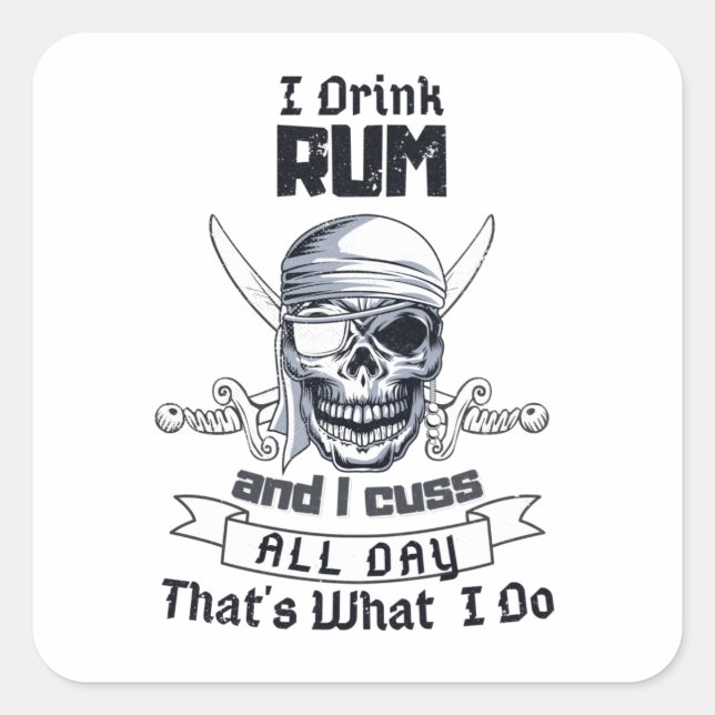Sticker Carré Je Bois Du Rhum Pirate Crâne Drôle Costume (Devant)