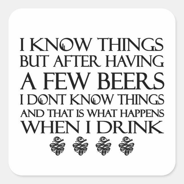 Sticker Carré Je Connais Les Choses (Devant)