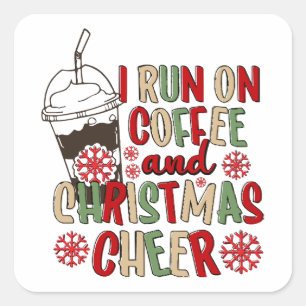 Sticker Carré Je fonctionne au café et à la joie de Noël