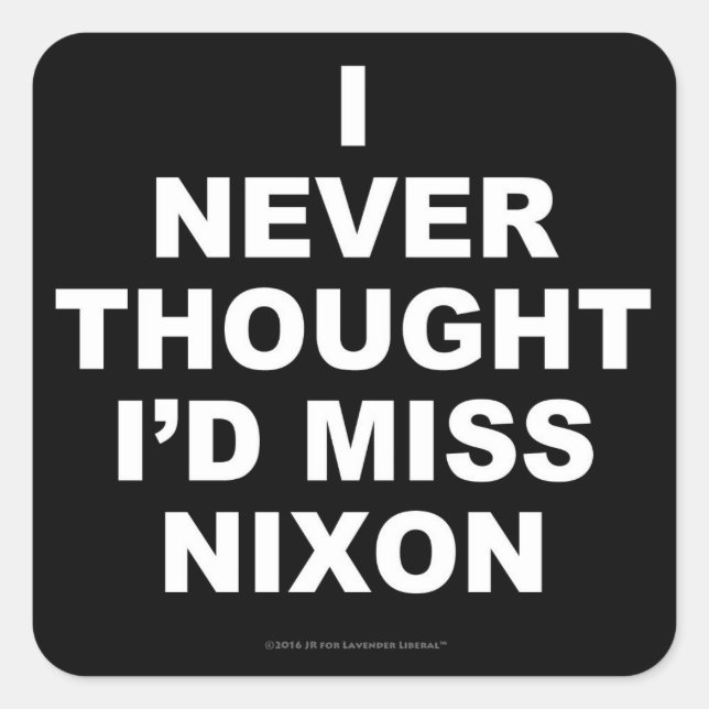 Sticker Carré Je n'aurais jamais pensé que je Mlle Nixon (Devant)
