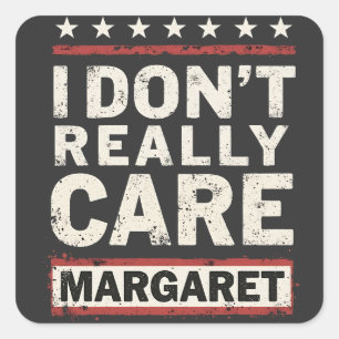 Sticker Carré Je ne m’intéresse pas vraiment à Margaret J.D. Van