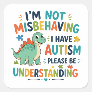 Sticker Carré Je ne me comporte pas mal, j'ai de l'autisme