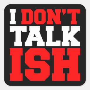 Sticker Carré Je ne parle pas ISH