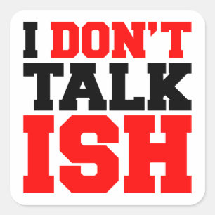 Sticker Carré Je ne parle pas ISH