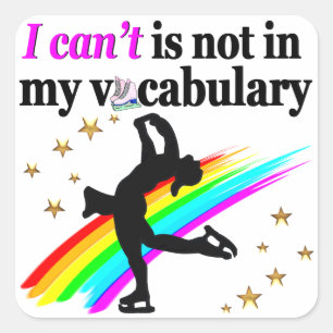 STICKER CARRÉ JE NE PEUX PAS ÊTRE DANS MON PATINAGE DE FIGURE VO