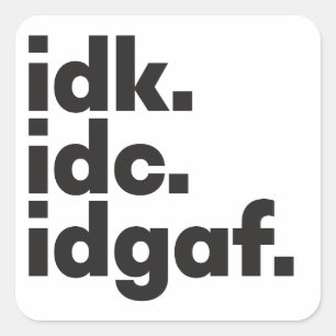 Sticker Carré Je ne sais pas Funny dire message caché blanc