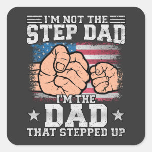 Sticker Carré Je ne suis pas l'étape Papa Je suis le papa