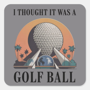 Sticker Carré Je pensais que c'était une balle de golf Amateur d