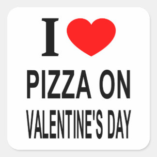 STICKER CARRÉ JE ❤️ PIZZA LE JOUR DE VALENTINE J'AIME PIZZA SUR 