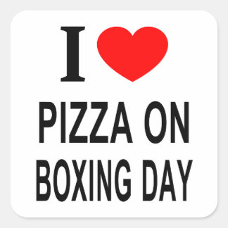 STICKER CARRÉ JE ❤️ PIZZA LE JOUR DU BOXING J'AIME LA PIZZA SUR