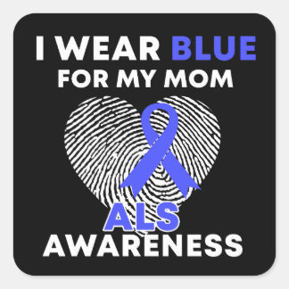Sticker Carré Je Porte Du Bleu Pour Ma Maman SLA Sensibilisation