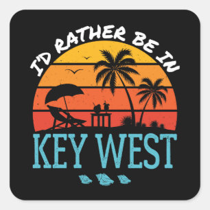 Sticker Carré Je préfère être dans Key West Souvenir