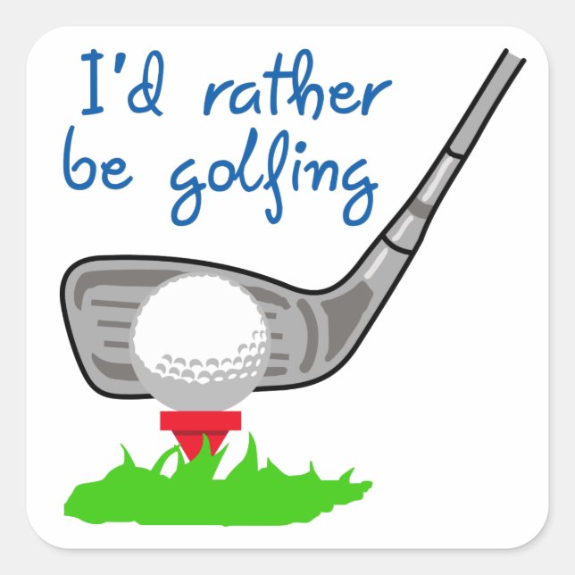 Sticker Carré Je préférerais faire du golf (Devant)