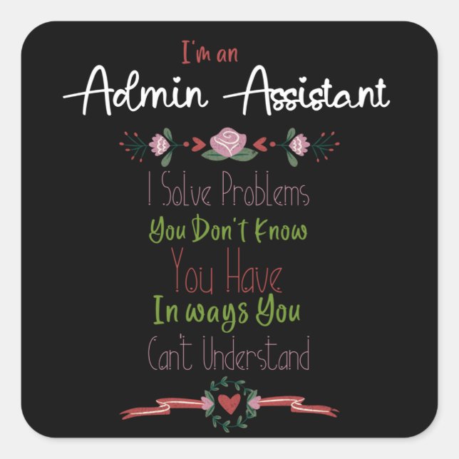 Sticker Carré Je suis Admin Assistant. Jour des administrateurs  (Devant)
