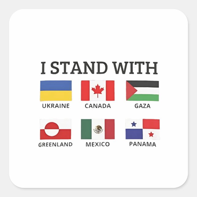 Sticker Carré Je Suis Avec Le Canada Mexique Gaza Ukraine (Devant)