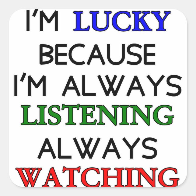 Sticker Carré Je suis chanceux (Devant)