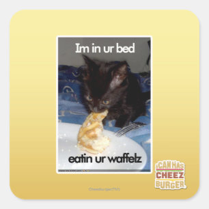 Sticker Carré Je suis dans votre lit