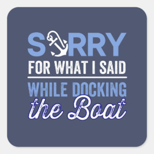 Sticker Carré Je suis désolé pour ce que j'ai dit en accostant l