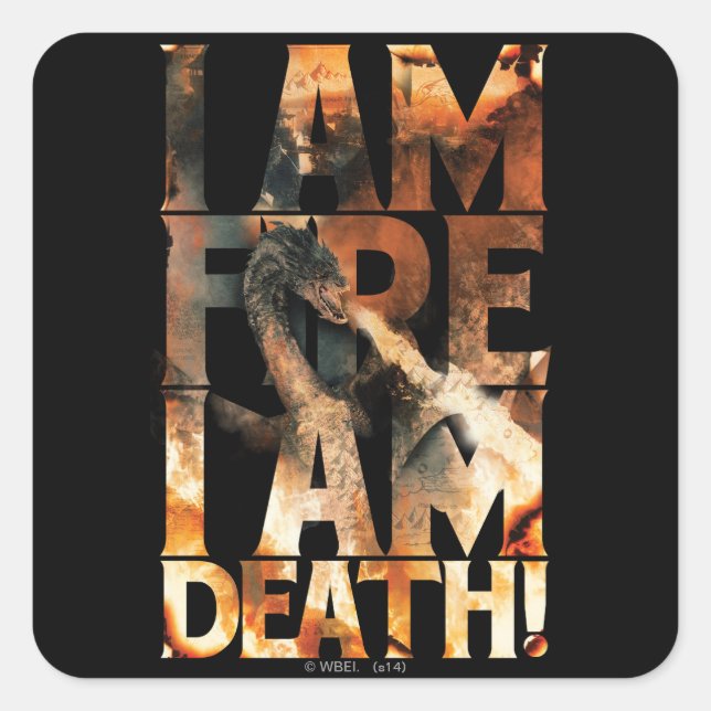 Sticker Carré Je Suis Feu Je Suis Mort ! (Devant)