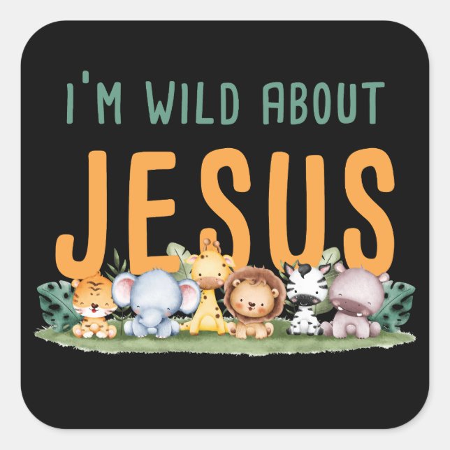 Sticker Carré Je suis fou de Jésus - Chrétien des enfants et des (Devant)