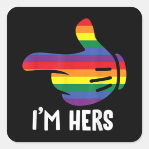 Sticker Carré Je suis Hers Rainbow Lesbian Couple Funny LGBT Pri