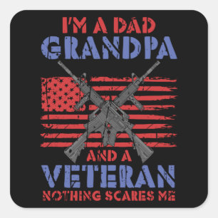 Sticker Carré Je suis papa grand-père et vétéran - Vétéran héros
