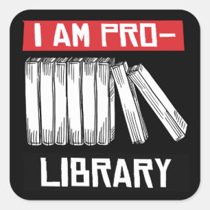 Sticker Carré Je suis pro-bibliothèque