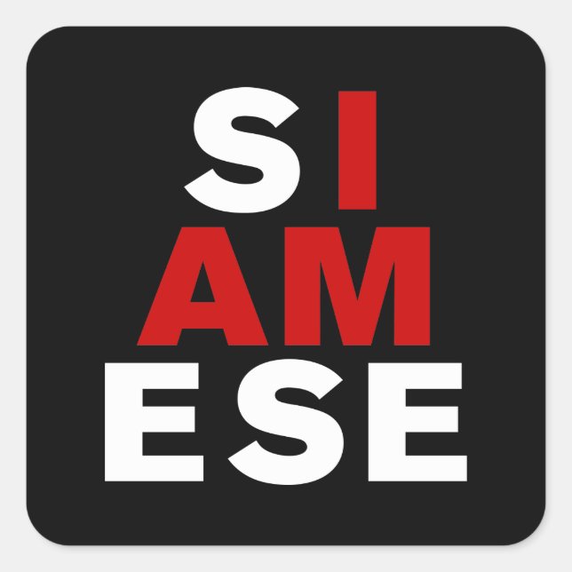 STICKER CARRÉ JE SUIS SIAMESE (Devant)
