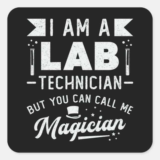 Sticker Carré Je Suis Technicien De Laboratoire Technique (Devant)
