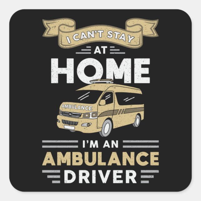 Sticker Carré Je suis un conducteur d'ambulance Param Urgence Em (Devant)