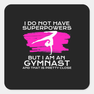Sticker Carré Je Suis Un Gymnaste Et C'Est Assez Proche
