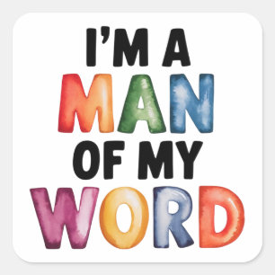 Sticker Carré Je suis un homme de mon monde