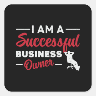 Sticker Carré Je Suis Un Propriétaire D'Entreprise Réussi Direct