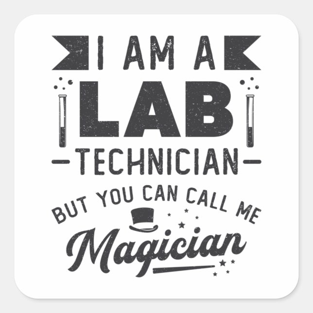 Sticker Carré Je Suis Un Technicien De Laboratoire Science Labor (Devant)
