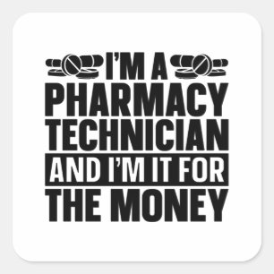 Sticker Carré Je suis un technicien en pharmacie Tech Pharmacist