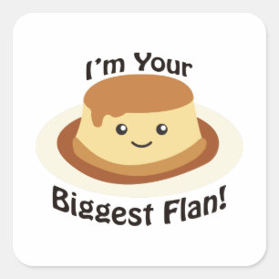 Sticker Carré Je suis votre plus grand flan