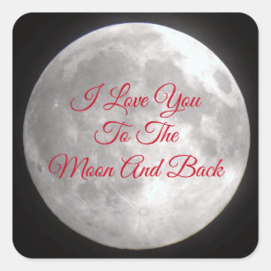 Sticker Carré Je t'aime sur la Lune et de retour