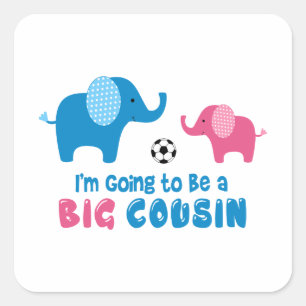 Sticker Carré Je vais être un gros éléphant cousin