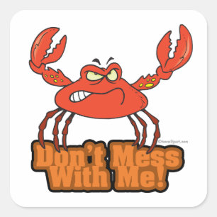 Sticker Carré Je veux dire crabe