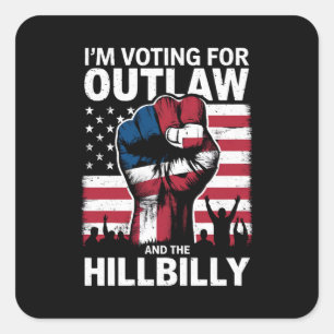 Sticker Carré Je Vote Pour L'Outlaw Et Le Hillbilly 2024 U