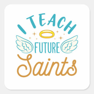 Sticker Carré J'enseigne les futurs saints École catholique ense