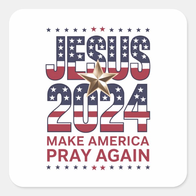 Sticker Carré Jésus 2024 Rendre la prière à l'Amérique (Devant)