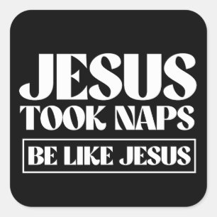 Sticker Carré Jésus a fait la sieste - Soyez comme Jésus
