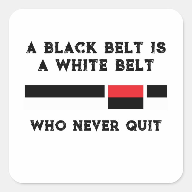 Sticker Carré Jiu Jitsu Ceinture Noire Qui N'A Jamais Quitté (Devant)